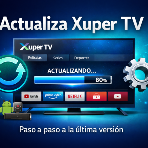 Cómo actualizar Xuper TV a la última versión